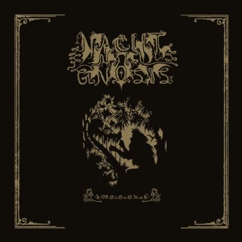 Nacht Und Gnosis - Det Warder Sådt i Skröplighet och Skal Upstå ur Kraft (CD)