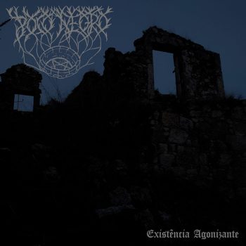 Poço Negro – Existência Agonizante (LP)