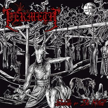 Vermeth - Suicide or Be Killed! (LP)