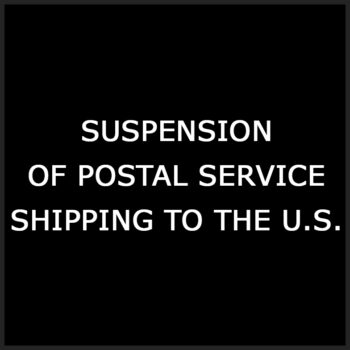 Suspension of Postal Service Shipping to the U.S.